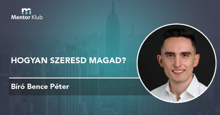biro-bence-hogyan-szeresd-magad