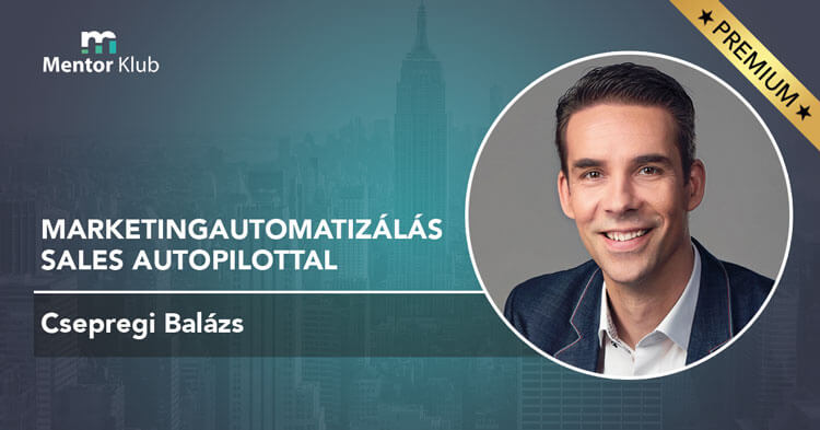 csepregi-balazs-marketingautomatizalas-sales-autopilottal